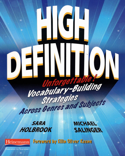 High Definition: Unforgettable Vocabulary-Building Strategies Across Genres and Subjects