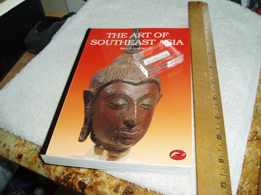 The Art of Southeast Asia: Cambodia Vietnam Thailand Laos Burma Java Bali (World of Art)