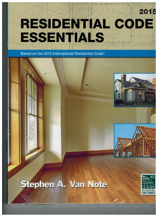 Residential Code Essentials, 2015 edition