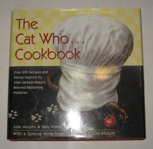 The Cat Who... Cookbook: Delicious Meals and Menus Inspired By Lilian Jackson Braun