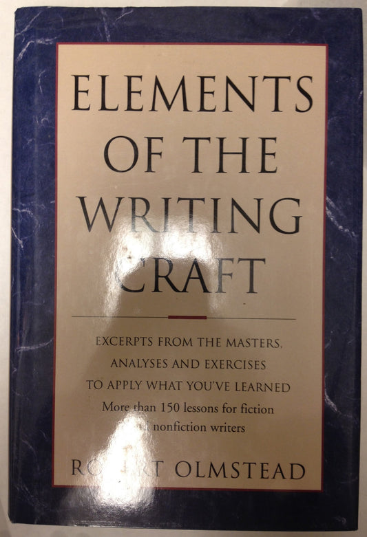 Elements of the Writing Craft: Robert Olmstead