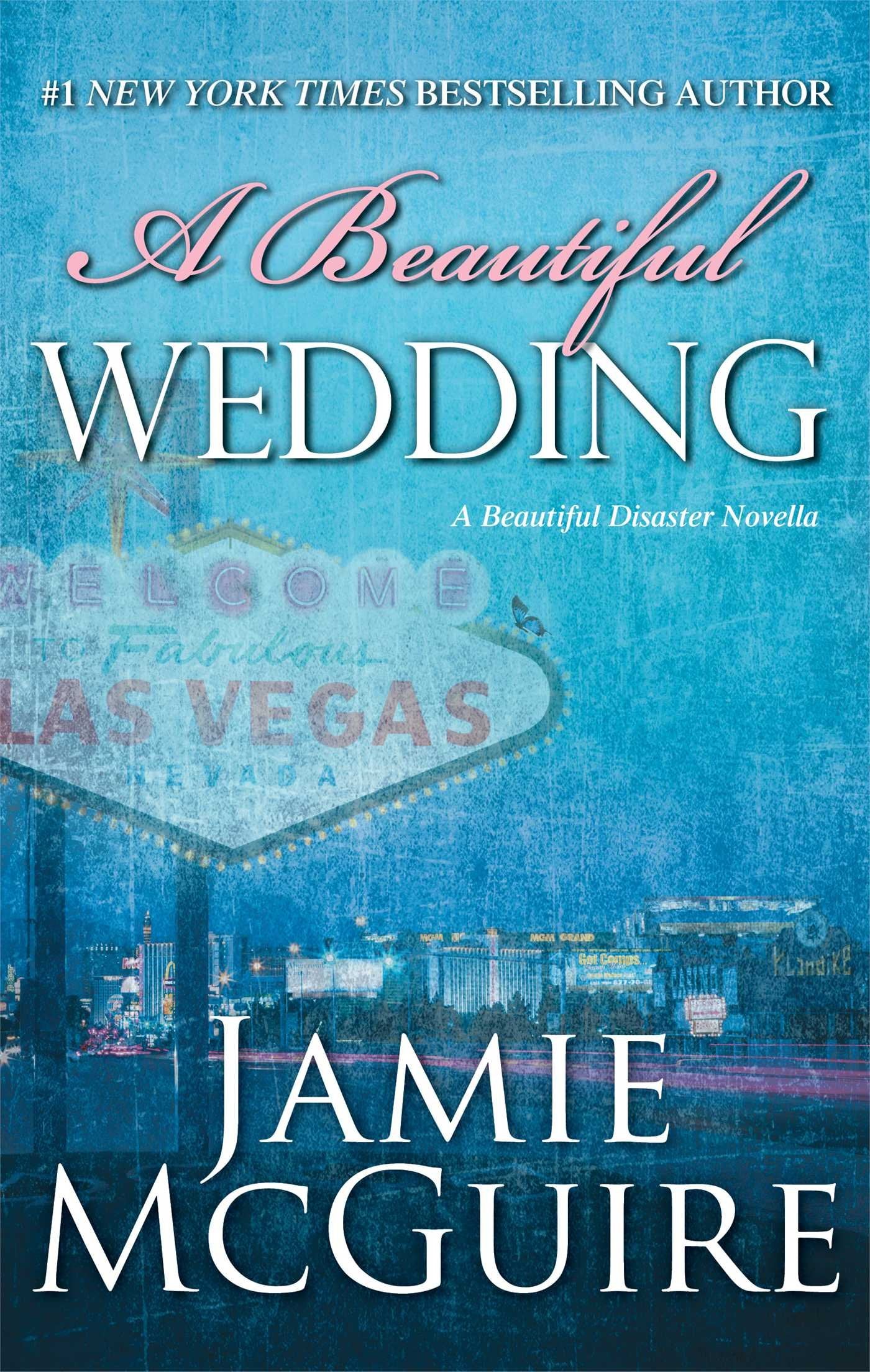 A Beautiful Wedding: A Novella (Beautiful Disaster Series)
