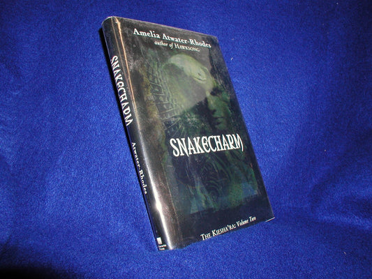 Snakecharm: The Kiesha'ra: Volume Two (The Kiesha'ra, 2)