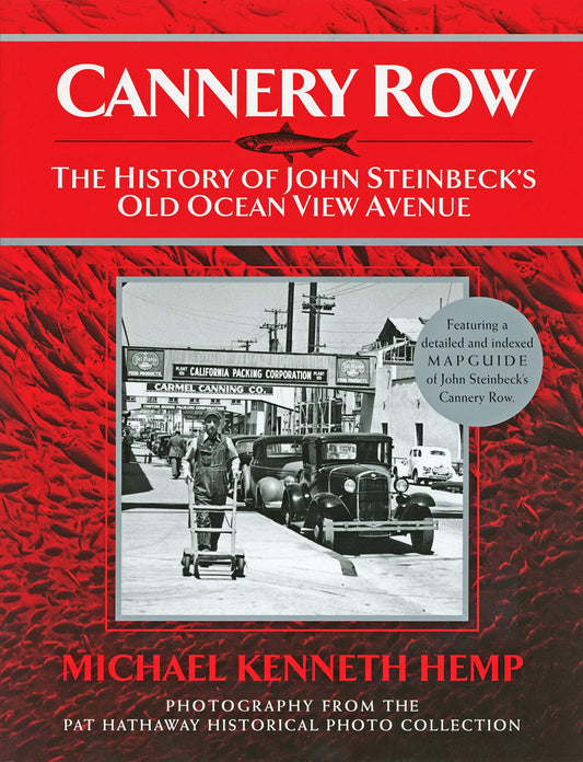 Cannery Row: The History of John Seinbeck's Old Ocean View Avenue