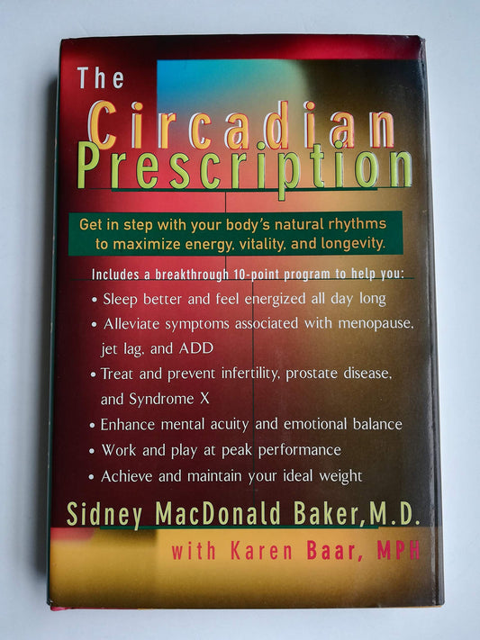 The Circadian Prescription: Get in Step with Your Body's Natural Rhythms