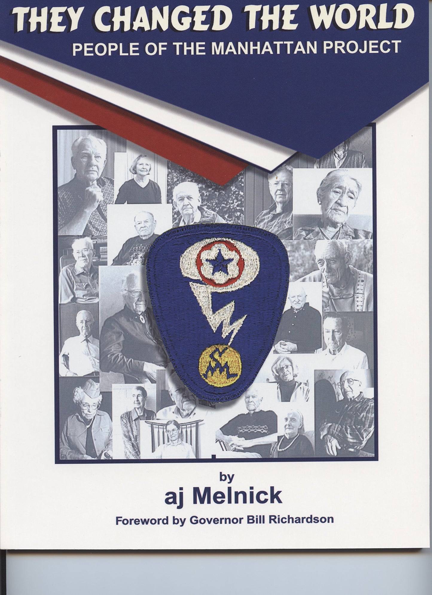 They Changed the World: People of the Manhattan Project