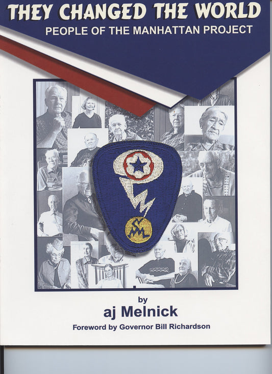 They Changed the World: People of the Manhattan Project