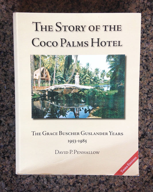 The Story of the Coco Palms Hotel: The Grace Buscher Guslander Years 1953-1985