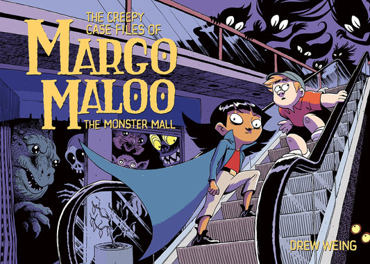 The Creepy Case Files of Margo Maloo: The Monster Mall (The Creepy Case Files of Margo Maloo, 2)