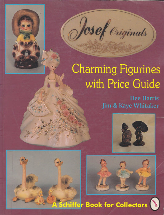 Josef Originals : Charming Figurines With Price Guide