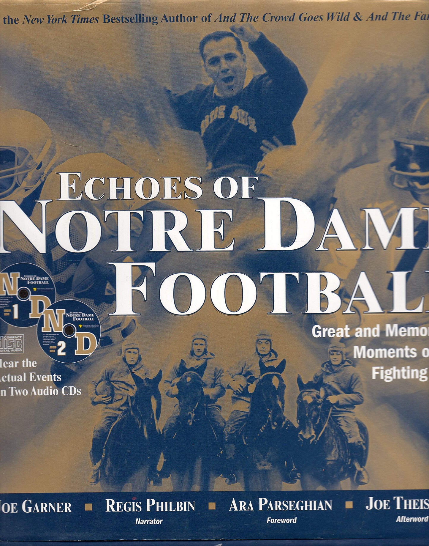 Echoes of Notre Dame Football: Great and Memorable Moments of the Fighting Irish (with 2 audio CDs)