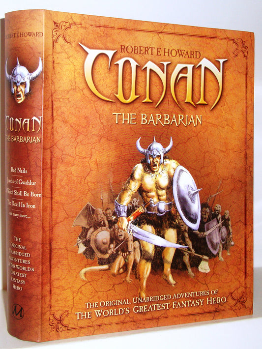 Conan the Barbarian - The Original, Unabridged Adventures of the World's Greatest Fantasy Hero
