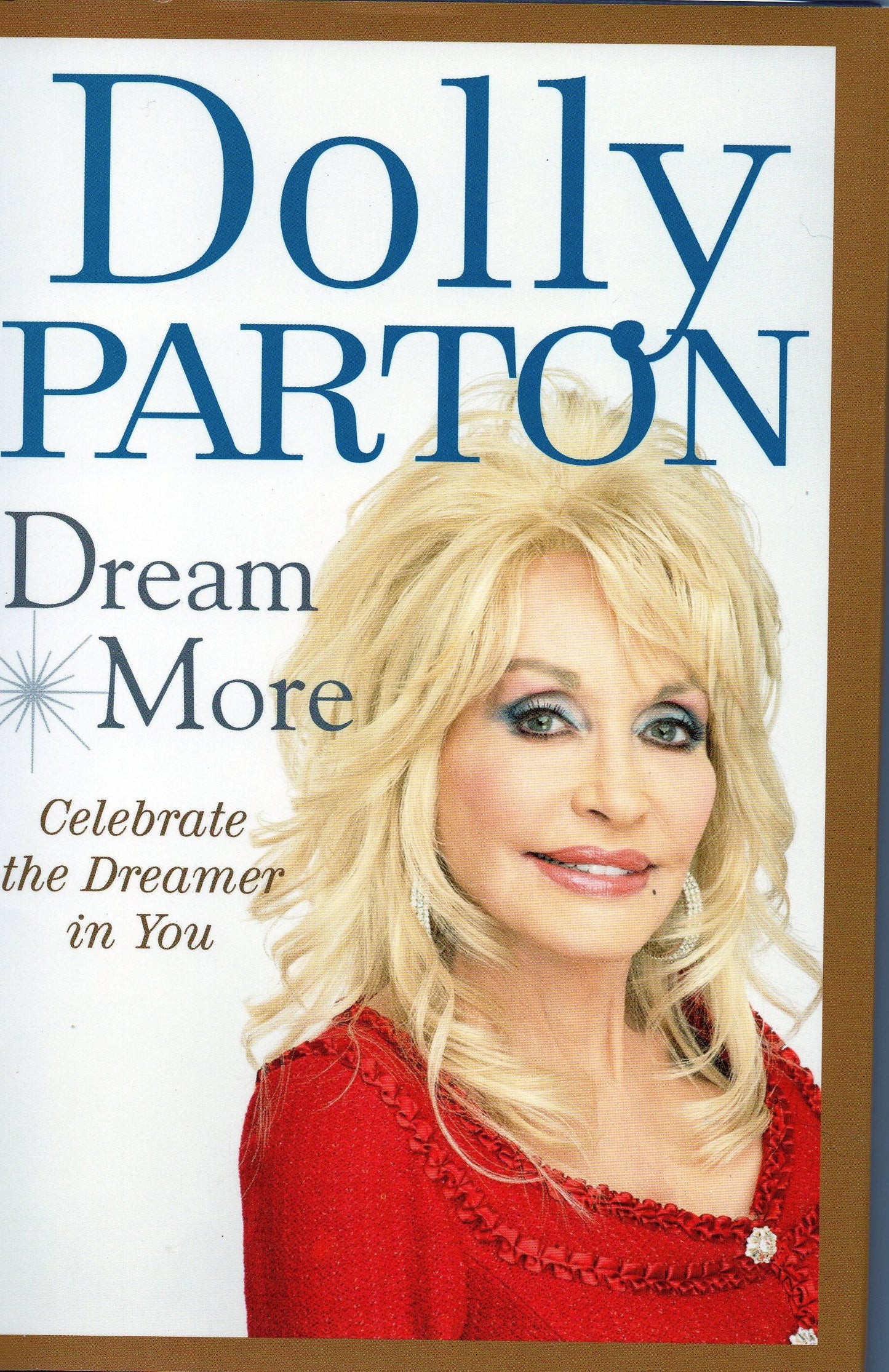 Dream More - Celebrate the Dreamer in You [Large Print Edition] by Dolly Parton (2012-05-04)