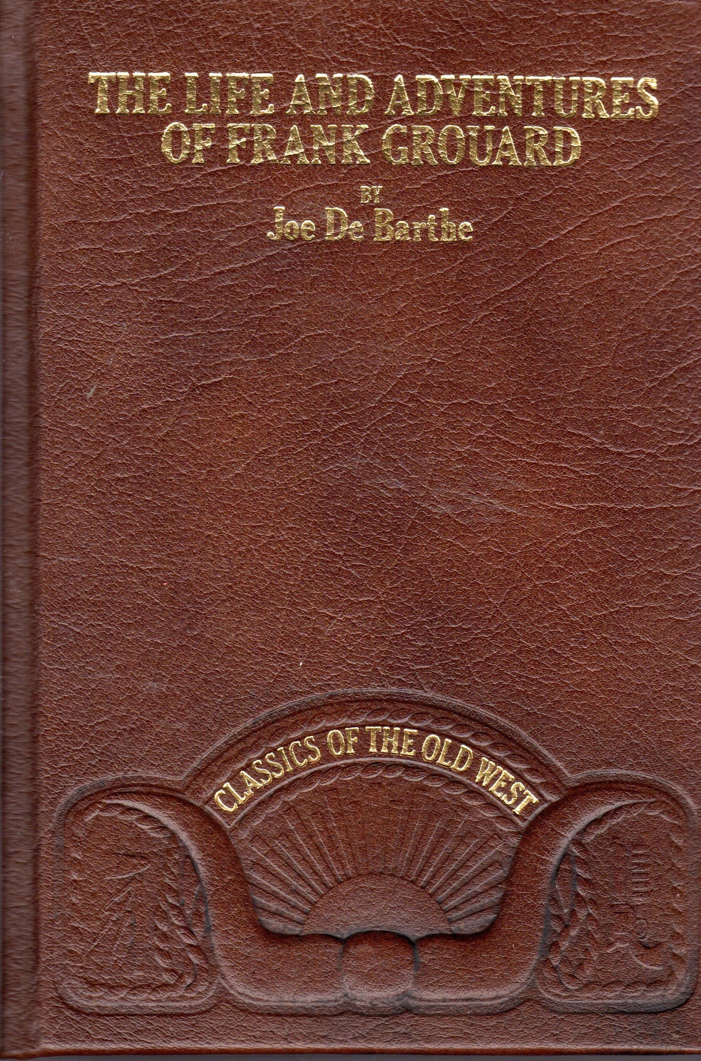 Life and Adventures of Frank Grouard