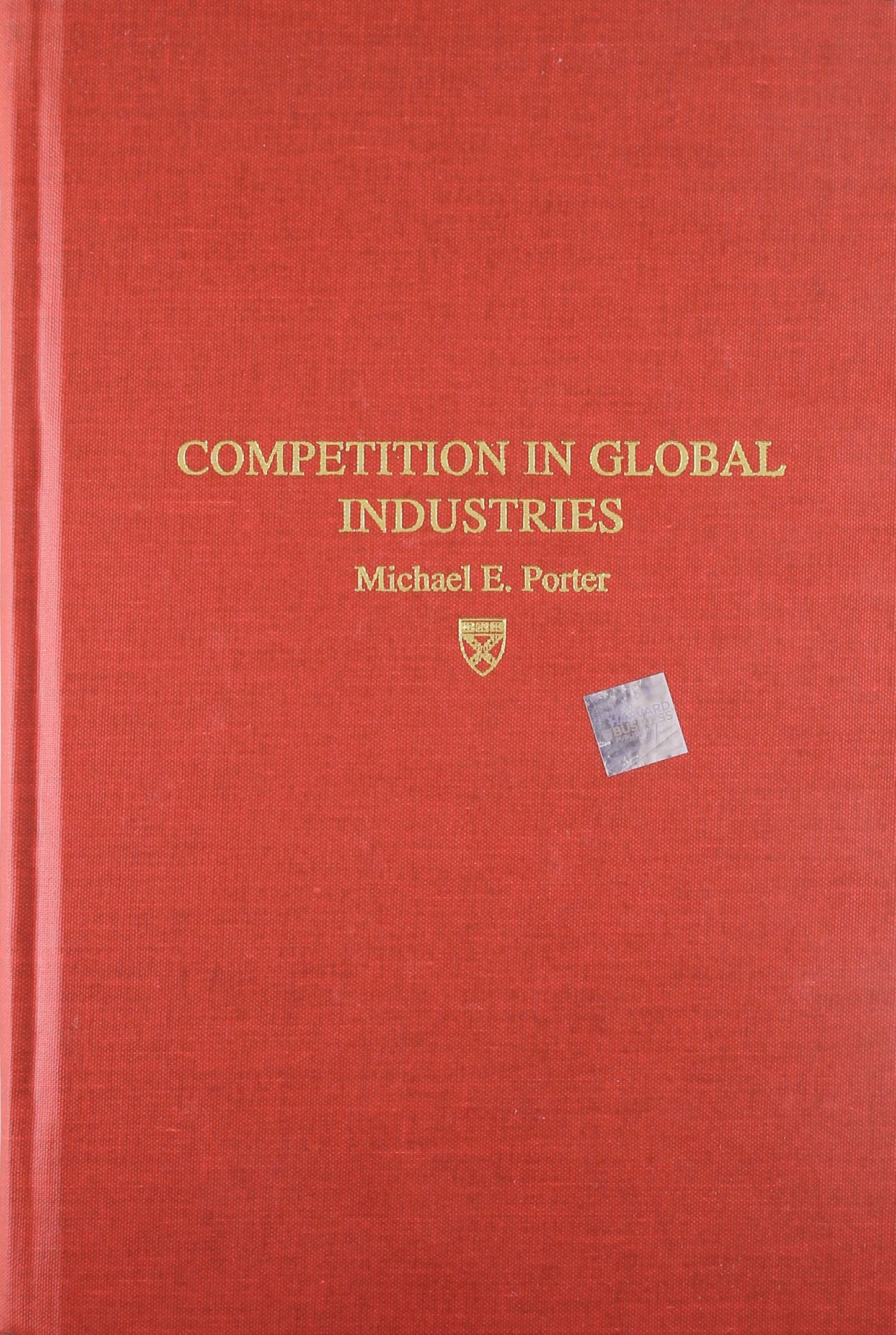 Competition in Global Industries (Research Colloquium / Harvard Business School)