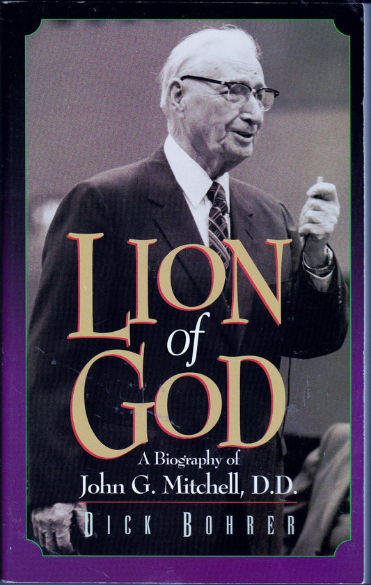 Lion of God: A biography of John G. Mitchell, D.D