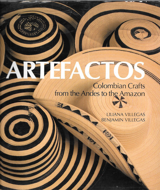 Artefactos: Colombian Crafts from the Andes to the Amazon