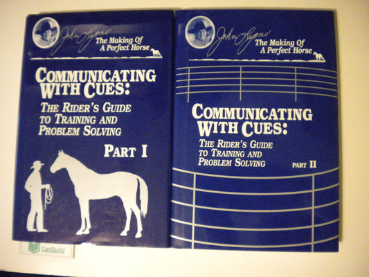 Communicating With Cues: The Riders Guide to Training and Problem Solving