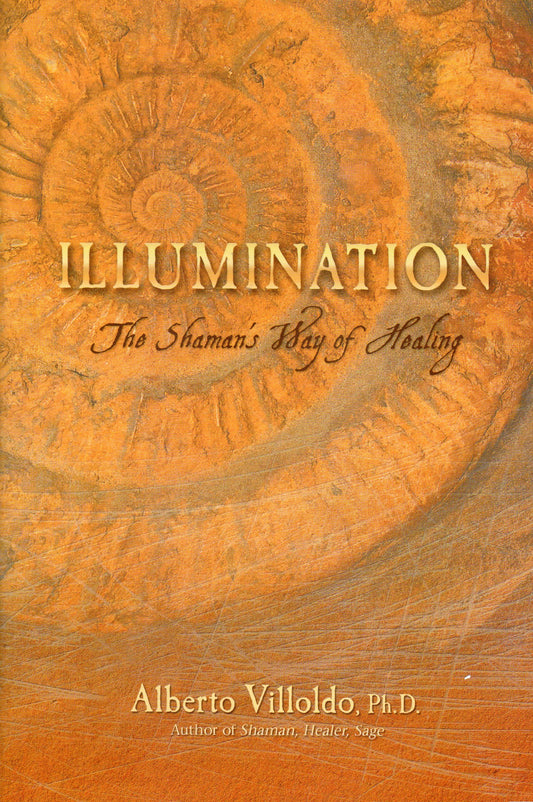 Illumination: The Shaman's Way of Healing