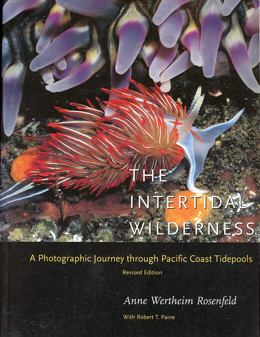 Intertidal Wilderness A Photographic Journey Through Pacific Coast Tidepools