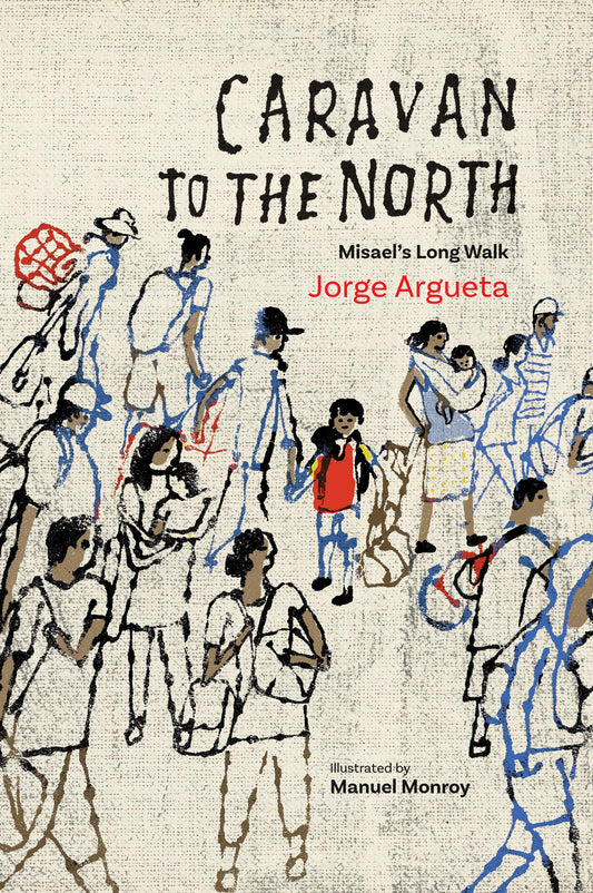 Caravan to the North: Misael’s Long Walk