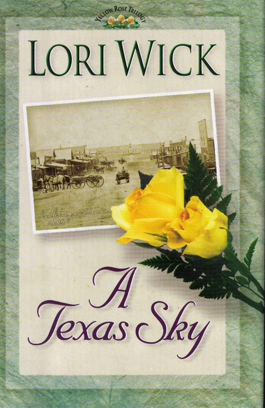 A Texas Sky (The Yellow Rose Trilogy #2)